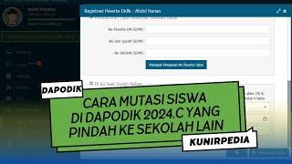 CARA MUTASI SISWA DI DAPODIK 2024.C YANG PINDAH KE SEKOLAH LAIN