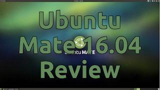 Ubuntu Mate 16.04 Review