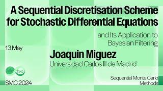 Joaquín Míguez, A Sequential Discretisation Scheme for Stochastic Differential Equations