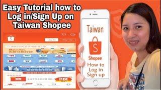 Vlog #003 HOW TO LOG-IN / SIGN UP in SHOPEE TAIWAN || Easy tutorial || 2021