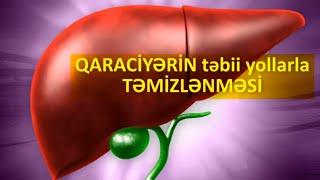 QARACİYƏRİN təbii yollarla TƏMİZLƏNMƏSİ