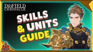 The Diofield Chronicle - Skill Upgrades Guide - Your Team Units & How To Get The Best From Them