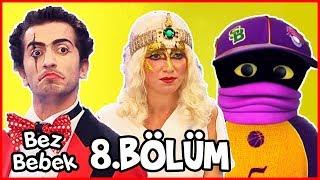 Bez Bebek 8.Bölüm - Full Bölüm - Tek Parça