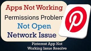 How To Fix Pinterest App not working | Not Open | Space Issue | Network & Permissions Issue