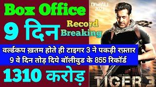 Tiger 3 Box Office Collection | Tiger 3 8th Day Collection, Tiger 3 9th Day Collection, Salman khan