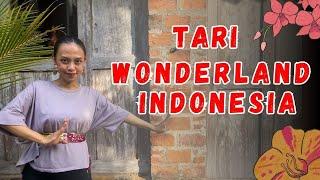 Tari Wonderland Indonesia - Tari Kreasi Anak / Remaja Mudah