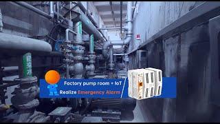 Factory  pump room + IoT Realize  Emergency  Alarm