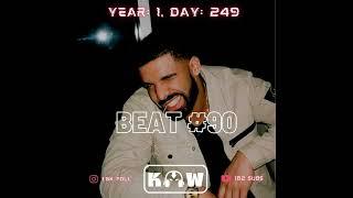 Drake Type Beat | Year: 1, Day: 249