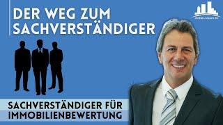 Der Weg zum „Sachverständiger für Immobilienbewertung“