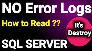 SQL Server Error Logs || SQL Server Error Logs Default Location || SQL Server Error Logs Archive