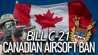 Airsoft Ban In Canada - What Can We Do? (Bill C-21)