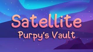 Satellite - Purpy's Vault