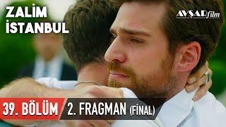 Zalim İstanbul 39. Bölüm 2. Fragmanı - FİNAL (HD)