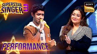 Superstar Singer S3 | 'Rimjhim Gire Sawan' पर Shubh को सुनकर Neha ने उसे बुलाया HERO | Performance
