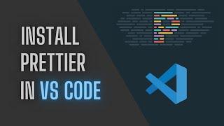 Install Prettier in VS Code