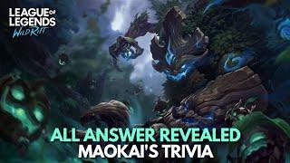 All Answer Revealed | Maokai's Trivia