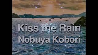 [Nobuya Kobori Officially Cover Release] Yiruma -Kiss the Rain(DX-7 Bell Piano Version)