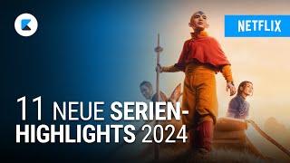 2024 auf Netflix: 11 Serien-Highlights, die ihr nicht verpassen dürft!