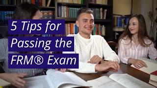 5 Tips for Passing the FRM® Exam