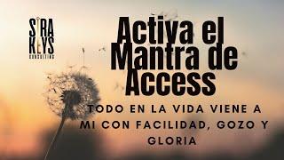 MANTRA DE ACCESS activalo!