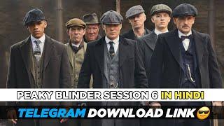 Downlaod Peaky Blinders Season 6 In Hind Downlaod From Telegram Link In Description