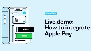 Developer Workshop: How to integrate Apple Pay