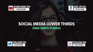 (Green Screen) Social Media Lower Thirds FREE - After Effects, Premiere Pro, Sony Vegas, Final Cut