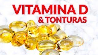 Vitamina D e Tontura (Labirintite/Vertigem/Tonteira)