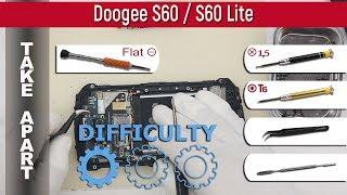 Как разобрать  Doogee S60 and S60 Lite Разборка и ремонт