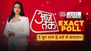 Lok Sabha Election Exit Poll 2024: देश का मिजाज पकड़ेगा आजतक | Axis My India | Election 2024