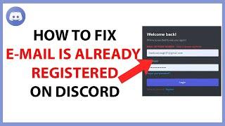 How to Fix E-mail is Already Registered on Discord in 2024