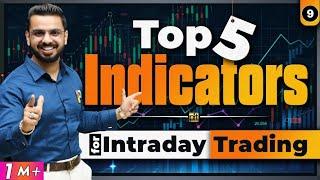 Top 5 Indicators for Intraday Trading | Best Indicators for Trading in Stock Market