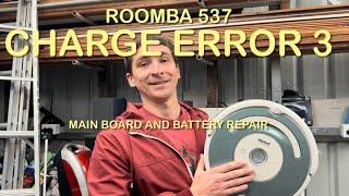 Roomba 537 charge error 3 repair