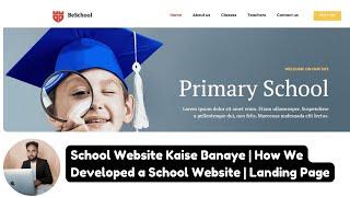  School Website Kaise Banaye? | How We Developed a Professional School Website  Landing Page