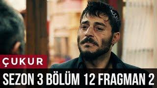 Çukur 3.Sezon 12.Bölüm 2.Fragman