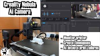 Creality Nebula Camera.  Some great features!