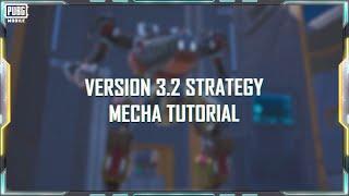PUBG MOBILE | Version 3.2 Strategy Mech Tutorial