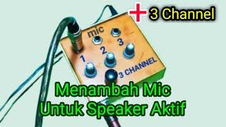 CARA MERAKIT MIXER MINI 3 CHANNEL UNTUK KARAOKE TRIO