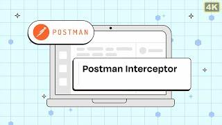 Postman Interceptor