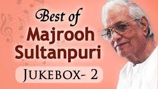 Best Of Majrooh Sultanpuri (HD) - Jukebox 2 - Evergreen Superhit Old Hindi Songs