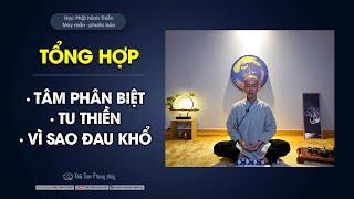 Sợ hãi khiến con người đau khổ | Thầy Khải Toàn | Phong thủy & Thiền Định