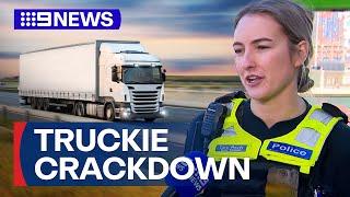 Police to crackdown on rogue truckies driving recklessly | 9 News Australia