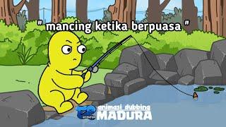 Mancing ketika berpuasa -  animasi dubbing Madura spesial ramadhan || ep animation