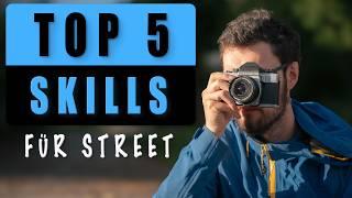 Die 5 wichtigsten Skills für erfolgreiche Streetfotografie