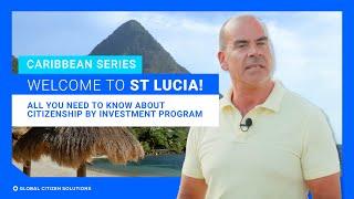 Caribbean Citizenship by Investment Series: Welcome to Saint Lucia