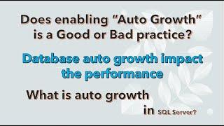 Database auto growth impact the performance of database ?