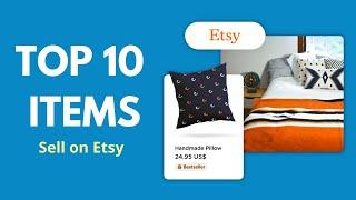 Top 10 Best Selling Things You Can Sell on Etsy - Starting an Etsy Shop | Make Money Online