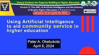 Artificial Intelligence  to aid community service in higher Ed by Peter A  Okebukola