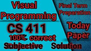 CS411 Final Term Preparation2023 || Current Paper || Subjective || cs411 final term ki tyari 2023