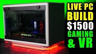 VR NukeBox - Live PC Build - $1500 Gaming & VR - Mini-Itx